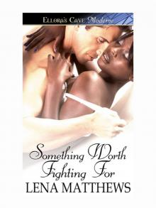 Something Worth Fighting For