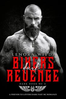 Biker's Dark Revenge: A friends to lovers dark past MC Romance (Dark Dogs MC Book 3)