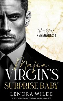Mafia Virgin's Suprise Baby: A Second Chance Femdom Mafia Romance