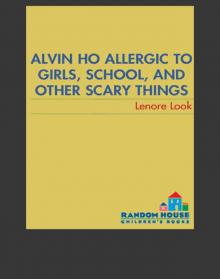 Allergic to Girls, School, and Other Scary Things