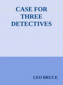 CASE FOR THREE DETECTIVES