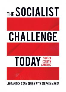 The Socialist Challenge Today