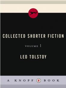 Collected Shorter Fiction, Volume 1