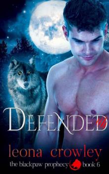 Defended: (The Blackpaw Prophecy, Book 6)