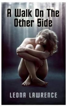 A Walk on the Other Side