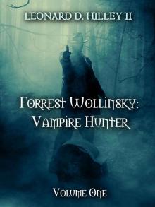 Forrest Wollinsky: Vampire Hunter [Book One]