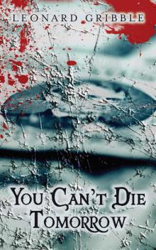 You Can’t Die Tomorrow: Another Case For Superintendent Anthony Slade