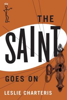 The Saint Goes On (The Saint Series) The Saint Goes On (The Saint Series)