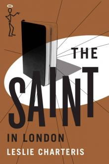 The Saint in London (The Saint Series) The Saint in London (The Saint Series)