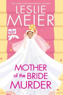 Mother of the Bride Murder Mother of the Bride Murder