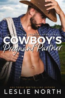 Cowboy's Pregnant Partner (Thorne Ranch Brothers Book 3) Cowboy's Pregnant Partner (Thorne Ranch Brothers Book 3)