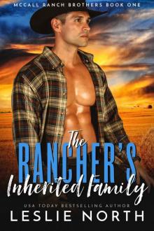 The Rancher’s Inherited Family (McCall Ranch Brothers Book 1)