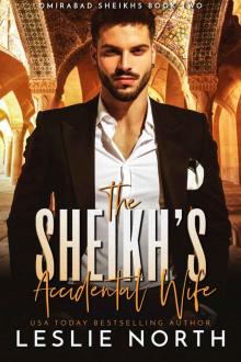The Sheikh’s Accidental Wife (Omirabad Sheikhs Book 2)