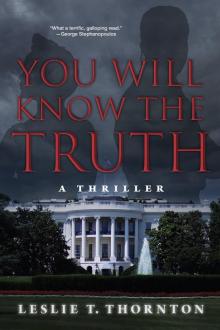 You Will Know the Truth