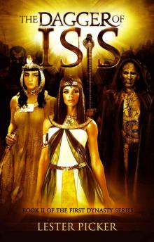 The Dagger of Isis (The First Dynasty Book 2) The Dagger of Isis (The First Dynasty Book 2)