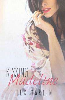Kissing Madeline (Dearest #3) Kissing Madeline (Dearest #3)