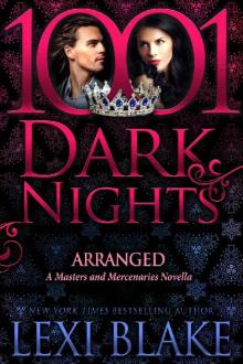 Arranged: A Masters and Mercenaries Novella Arranged: A Masters and Mercenaries Novella
