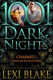 Charmed: A Masters and Mercenaries Novella Charmed: A Masters and Mercenaries Novella