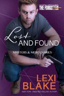 Lost and Found (Masters and Mercenaries: The Forgotten Book 2) Lost and Found (Masters and Mercenaries: The Forgotten Book 2)