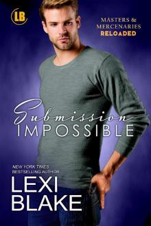 Submission Impossible (Masters and Mercenaries: Reloaded Book 1) Submission Impossible (Masters and Mercenaries: Reloaded Book 1)