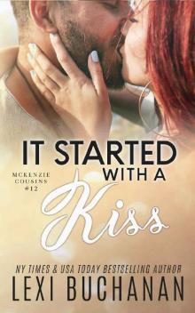 It Started with a Kiss (McKenzie Cousins Book 12) It Started with a Kiss (McKenzie Cousins Book 12)