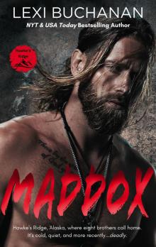 Maddox: Wild Alaska (Hawke's Ridge Book 1)