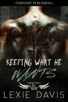 Keeping What He Wants (Roaming Devils MC Book 2)