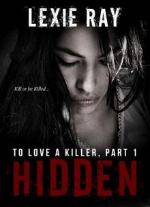Hidden (To Love A Killer #1)