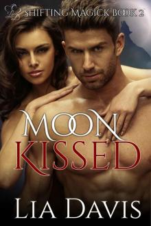 Moon Kissed (BBW witch and shifter romance) (Shifting Magick Trilogy Book 2) Moon Kissed (BBW witch and shifter romance) (Shifting Magick Trilogy Book 2)