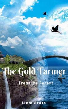 The Gold Farmer - Treasure Forest: (Book 1) LitRPG series