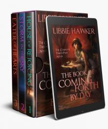 The Book of Coming Forth by Day: The Complete Three-Part Novel