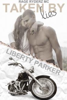Taken by Lies (Rage Ryderz MC #1) Taken by Lies (Rage Ryderz MC #1)