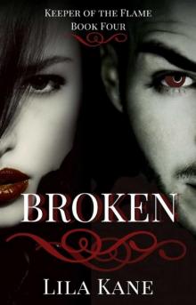 Broken (Keeper of the Flame Book 4)
