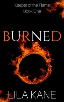 Burned (Keeper of the Flame Book 1)