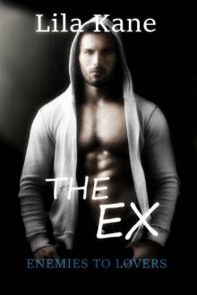 The Ex (Enemies to Lovers Book 2)