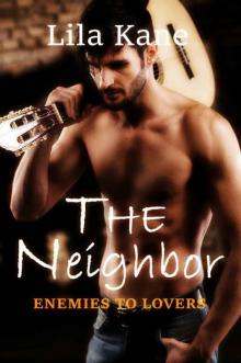 The Neighbor (Enemies to Lovers Book 1)