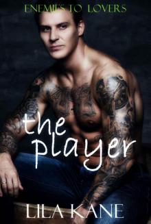 The Player (Enemies to Lovers Book 4)