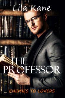 The Professor (Enemies to Lovers Book 3)
