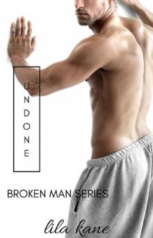 Undone (Broken Man Book 3)
