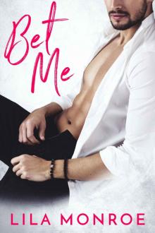 Bet Me: A Romantic Comedy Standalone