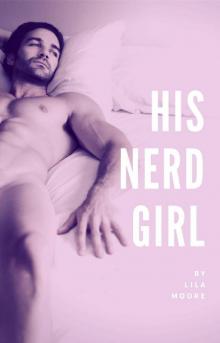 His Nerd Girl (Falling for the Geek Girl): A New Adult Romance