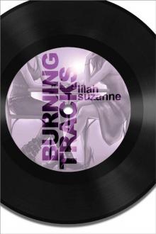 Burning Tracks (Book Two: Spotlight Series)