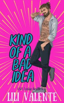 Kind of a Bad Idea: A Single Dad-Age Gap Romance