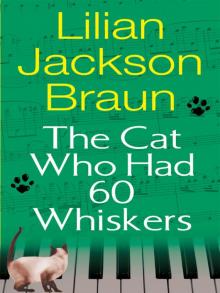 The Cat Who Had 60 Whiskers The Cat Who Had 60 Whiskers