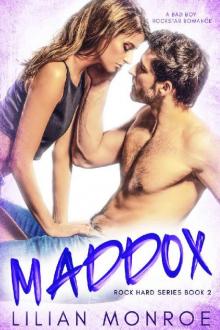 Maddox: A Bad Boy Rock Star Romance (Rock Hard Book 2)