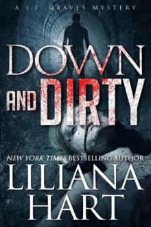 Down and Dirty Down and Dirty