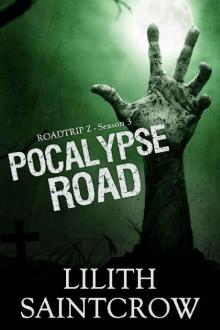 Roadtrip Z (Season 3): Pocalypse Road Roadtrip Z (Season 3): Pocalypse Road