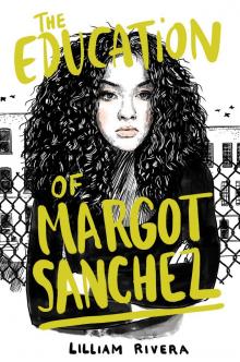 The Education of Margot Sanchez The Education of Margot Sanchez