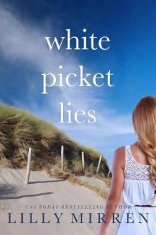 White Picket Lies