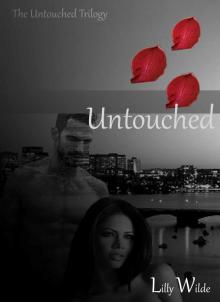 Untouched (The Untouched Trilogy Book 1)